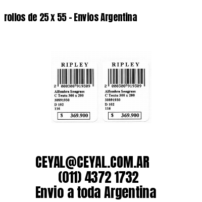 rollos de 25 x 55 – Envios Argentina