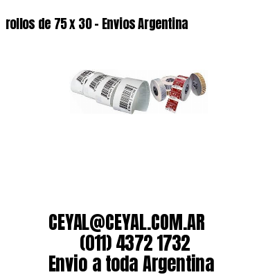 rollos de 75 x 30 – Envios Argentina