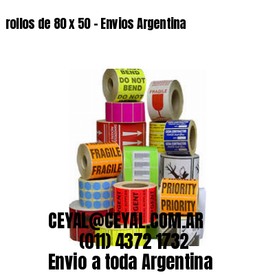 rollos de 80 x 50 – Envios Argentina