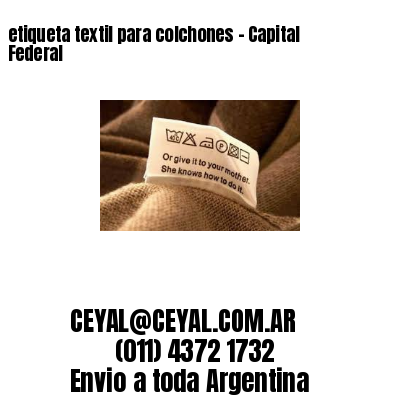 etiqueta textil para colchones – Capital Federal