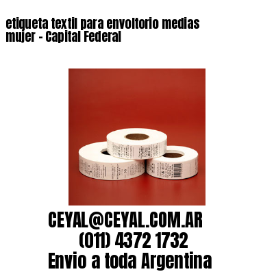 etiqueta textil para envoltorio medias mujer – Capital Federal