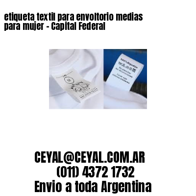 etiqueta textil para envoltorio medias para mujer – Capital Federal