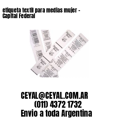 etiqueta textil para medias mujer – Capital Federal