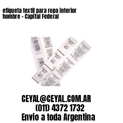 etiqueta textil para ropa interior hombre – Capital Federal