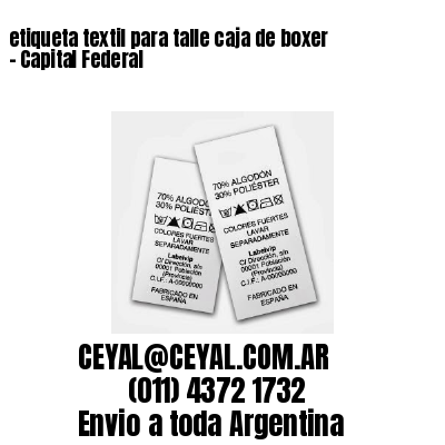 etiqueta textil para talle caja de boxer – Capital Federal
