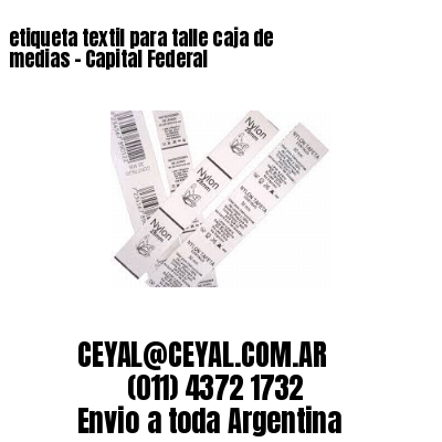 etiqueta textil para talle caja de medias – Capital Federal