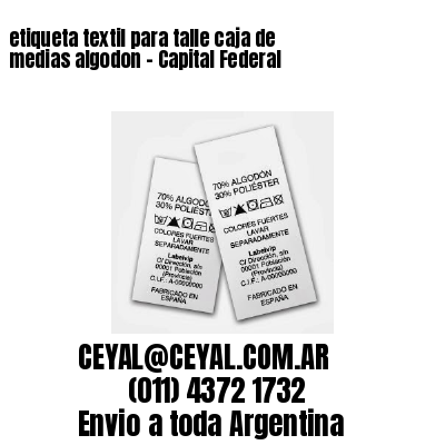 etiqueta textil para talle caja de medias algodon – Capital Federal