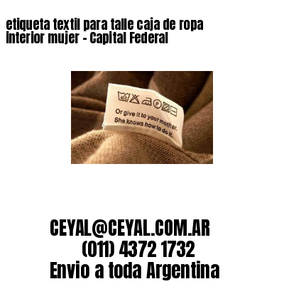 etiqueta textil para talle caja de ropa interior mujer – Capital Federal