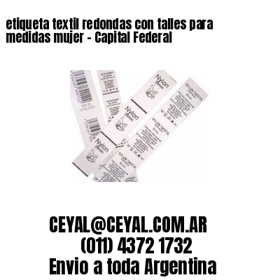 etiqueta textil redondas con talles para medidas mujer – Capital Federal