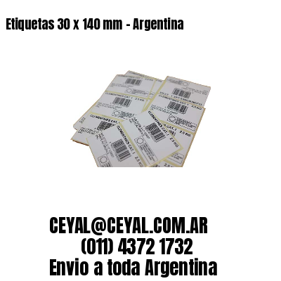 Etiquetas 30 x 140 mm – Argentina