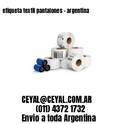 etiqueta textil pantalones – argentina