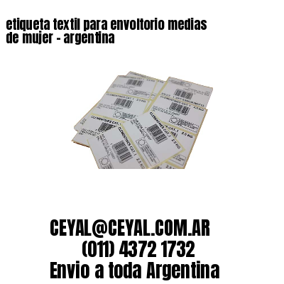 etiqueta textil para envoltorio medias de mujer – argentina