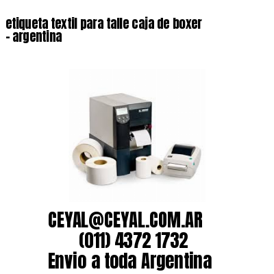 etiqueta textil para talle caja de boxer – argentina