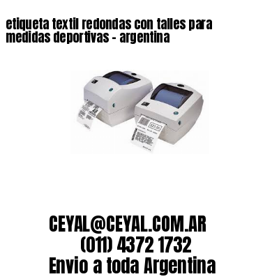 etiqueta textil redondas con talles para medidas deportivas – argentina