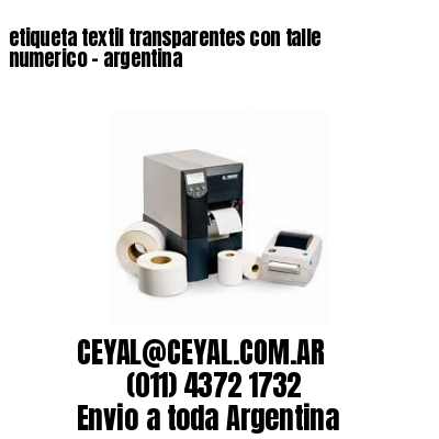 etiqueta textil transparentes con talle numerico – argentina