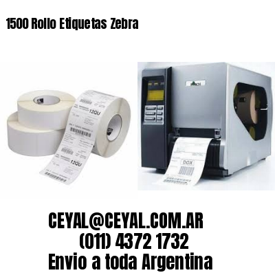 1500 Rollo Etiquetas Zebra
