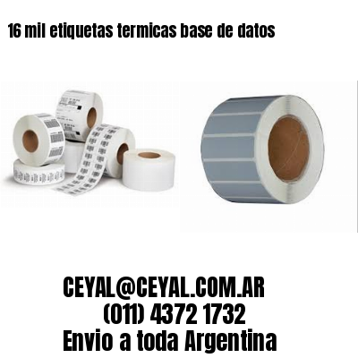 16 mil etiquetas termicas base de datos