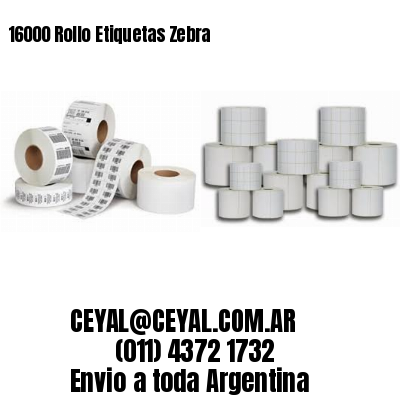 16000 Rollo Etiquetas Zebra