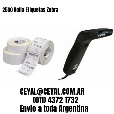 2500 Rollo Etiquetas Zebra