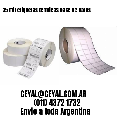 35 mil etiquetas termicas base de datos