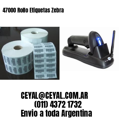47000 Rollo Etiquetas Zebra