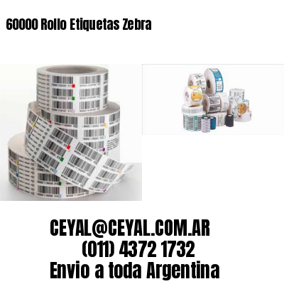 60000 Rollo Etiquetas Zebra