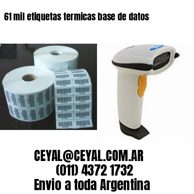 61 mil etiquetas termicas base de datos