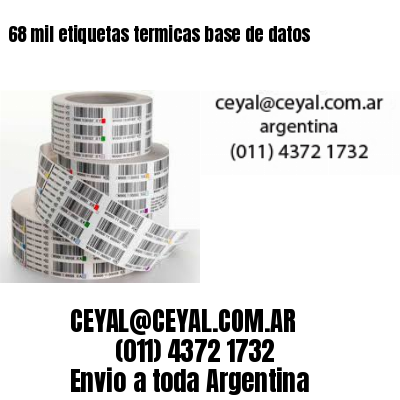 68 mil etiquetas termicas base de datos