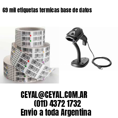 69 mil etiquetas termicas base de datos