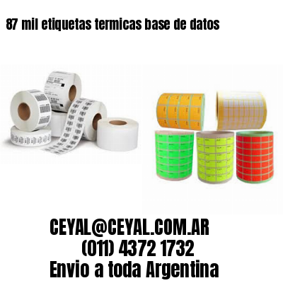 87 mil etiquetas termicas base de datos