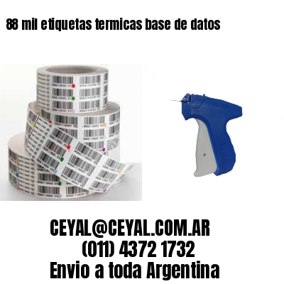 88 mil etiquetas termicas base de datos