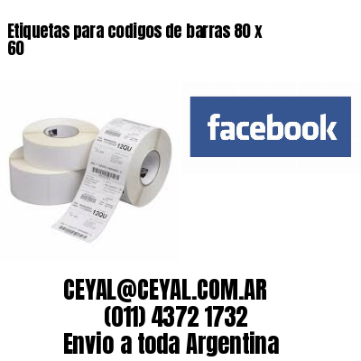 Etiquetas para codigos de barras 80 x 60