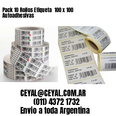 Pack 10 Rollos Etiqueta  100 x 100 Autoadhesivas
