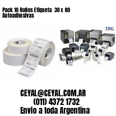 Pack 10 Rollos Etiqueta  30 x 80 Autoadhesivas