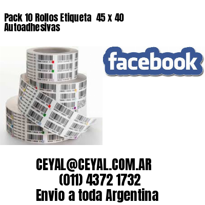 Pack 10 Rollos Etiqueta  45 x 40 Autoadhesivas