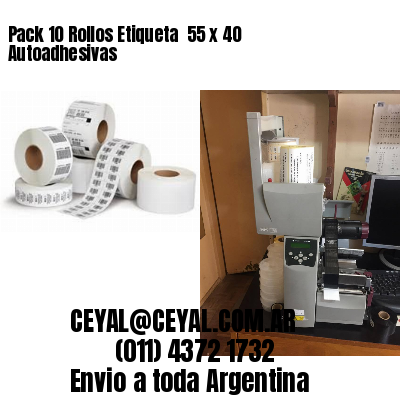 Pack 10 Rollos Etiqueta  55 x 40 Autoadhesivas