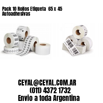 Pack 10 Rollos Etiqueta  65 x 45 Autoadhesivas