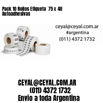 Pack 10 Rollos Etiqueta  75 x 40 Autoadhesivas