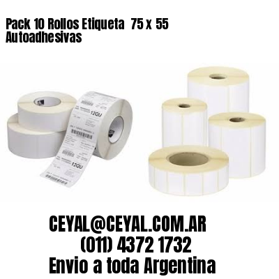 Pack 10 Rollos Etiqueta  75 x 55 Autoadhesivas