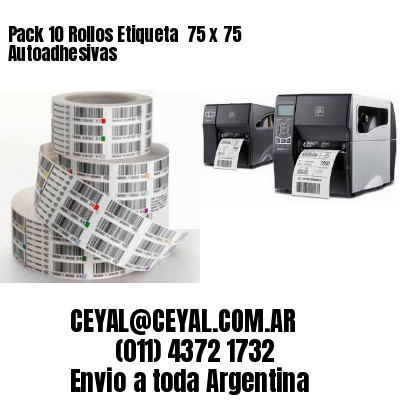 Pack 10 Rollos Etiqueta  75 x 75 Autoadhesivas