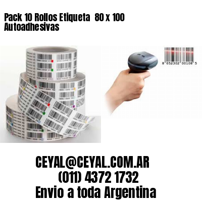 Pack 10 Rollos Etiqueta  80 x 100 Autoadhesivas
