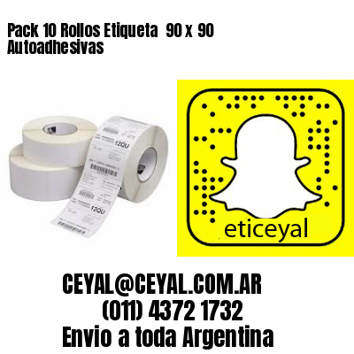 Pack 10 Rollos Etiqueta  90 x 90 Autoadhesivas