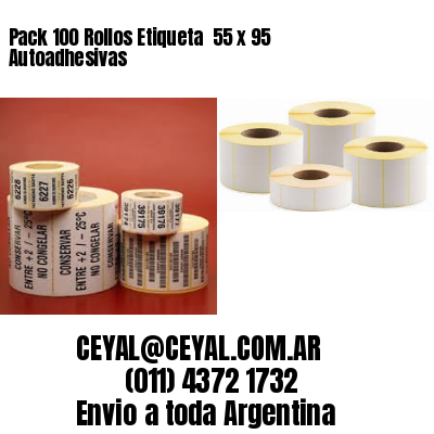 Pack 100 Rollos Etiqueta  55 x 95 Autoadhesivas