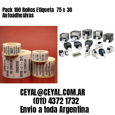 Pack 100 Rollos Etiqueta  75 x 30 Autoadhesivas