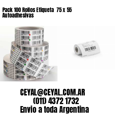 Pack 100 Rollos Etiqueta  75 x 55 Autoadhesivas