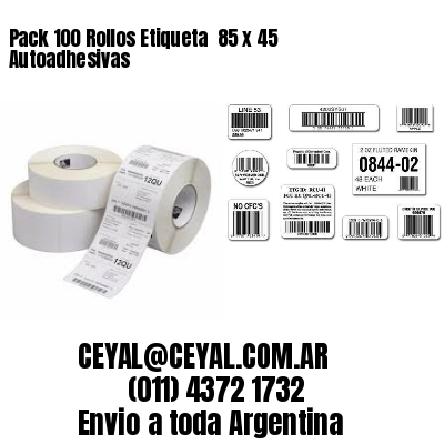 Pack 100 Rollos Etiqueta  85 x 45 Autoadhesivas