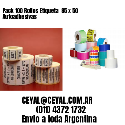 Pack 100 Rollos Etiqueta  85 x 50 Autoadhesivas