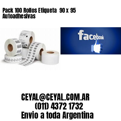 Pack 100 Rollos Etiqueta  90 x 95 Autoadhesivas