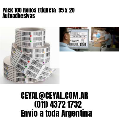 Pack 100 Rollos Etiqueta  95 x 20 Autoadhesivas
