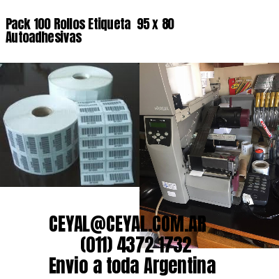 Pack 100 Rollos Etiqueta  95 x 80 Autoadhesivas